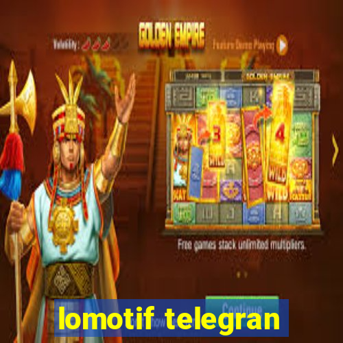 lomotif telegran